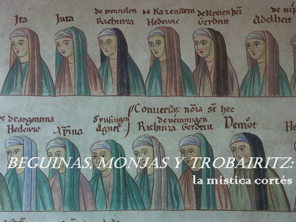 BEGUINAS Monjas Y TROBAIRITZ la mistica cortes